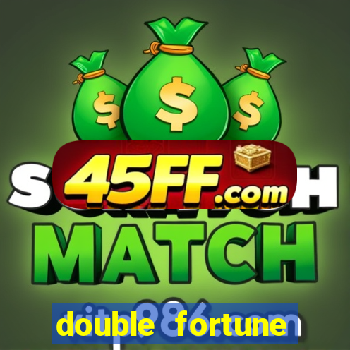 double fortune minutos pagantes